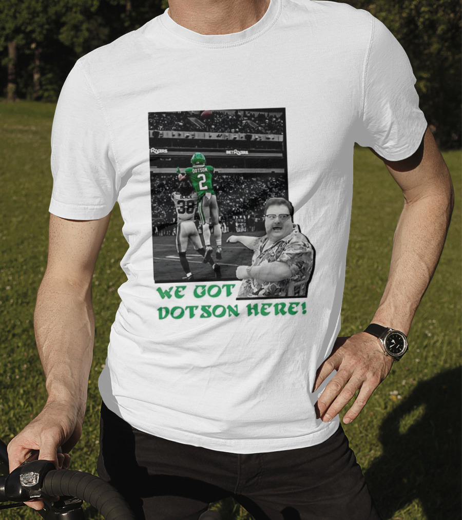 We Got Dotson Here Philadelphia Eagles Player In Action Football Scene T-Shirt