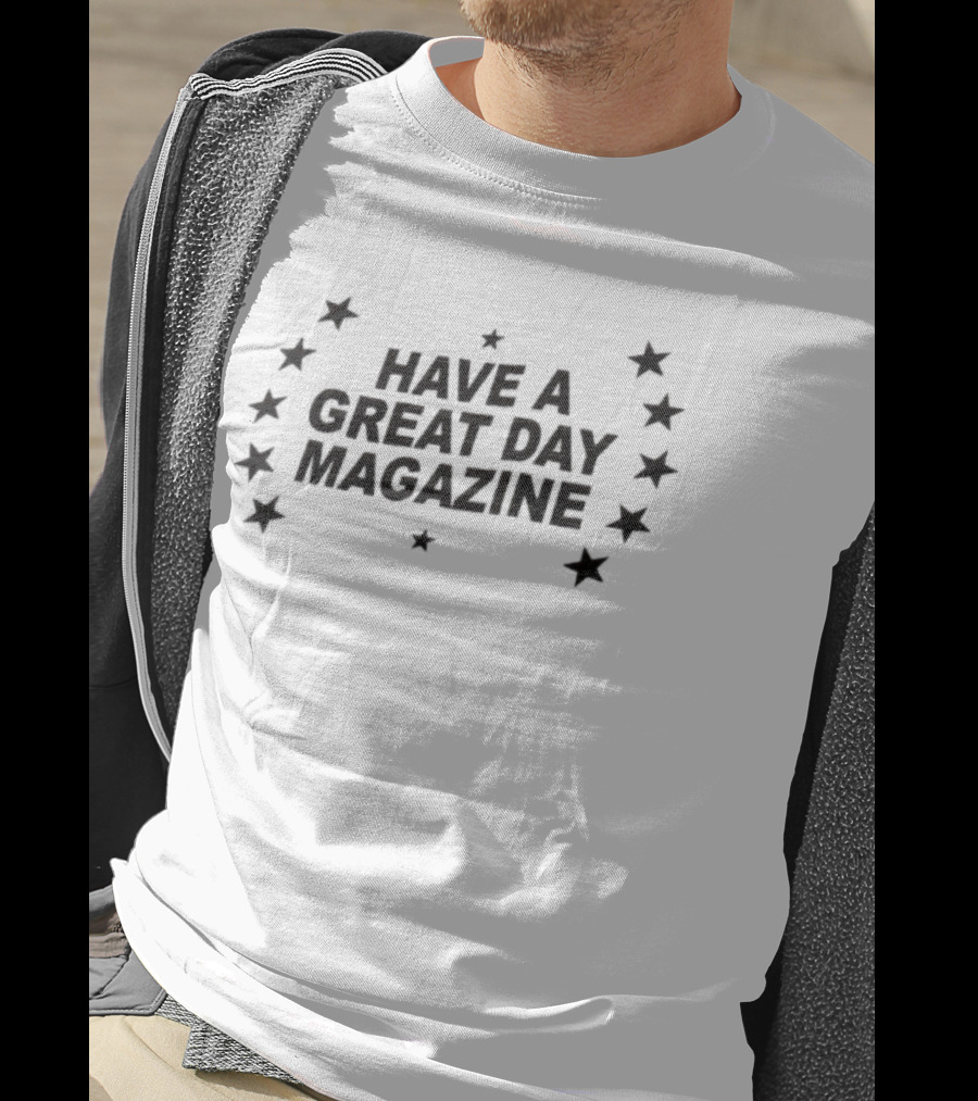 Have A Great Day Magazine Stars Iconic Text Surrounded By Star Motifs T-Shirt