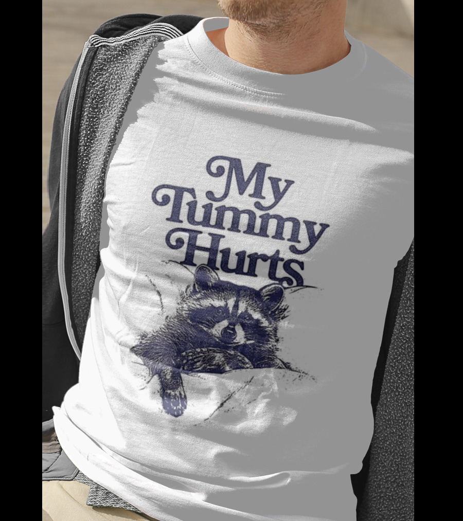 My Tummy Hurts Raccoon Lying Down T-Shirt
