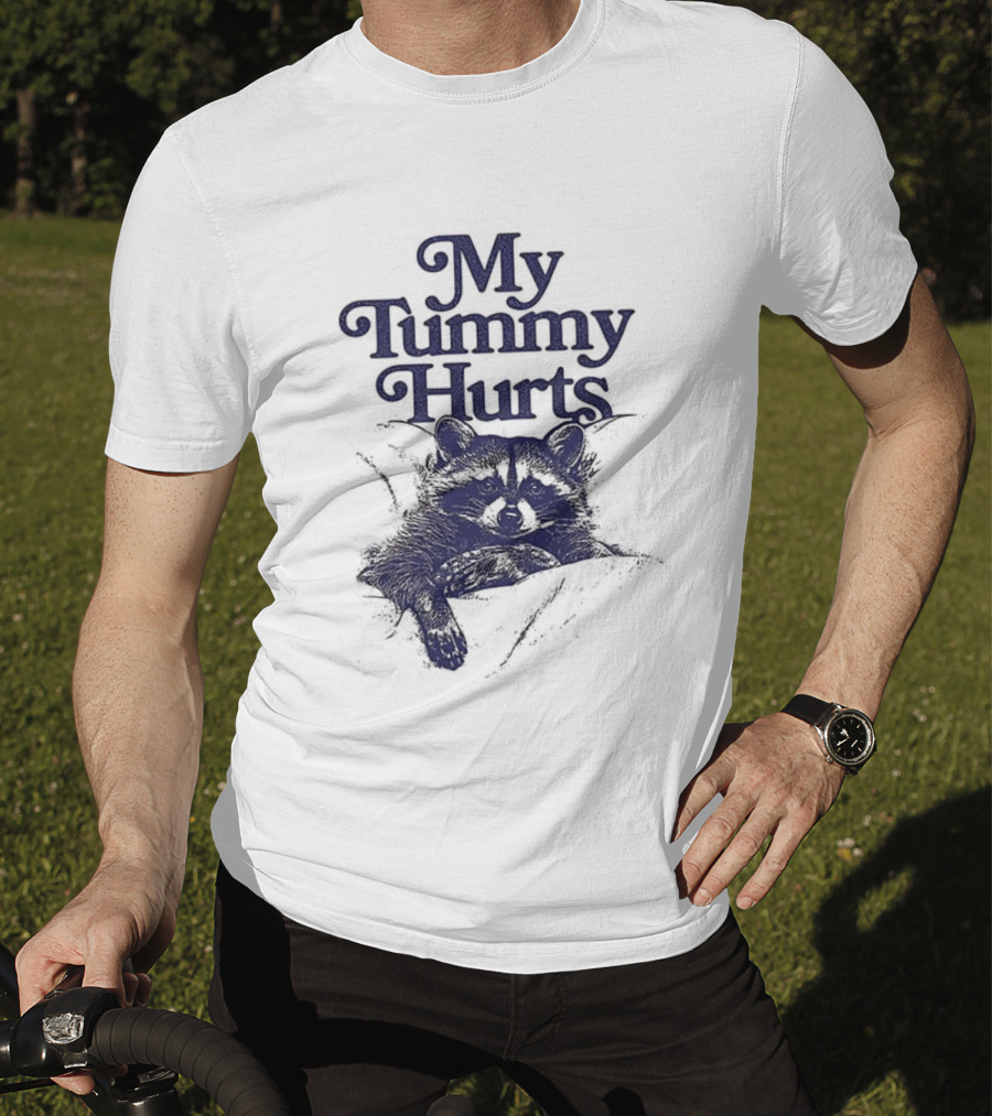 My Tummy Hurts Raccoon Lying Down T-Shirt