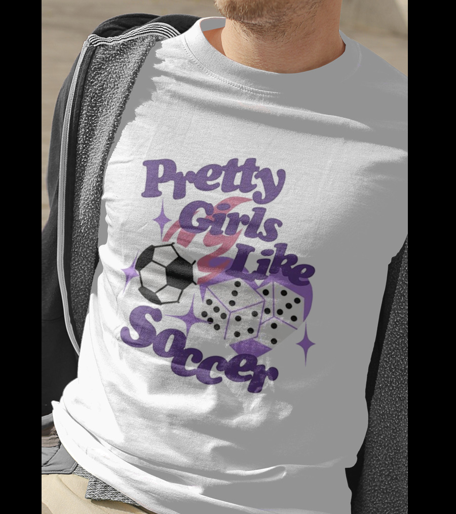 Pretty Girls Like Soccer Ball Dice T-Shirt