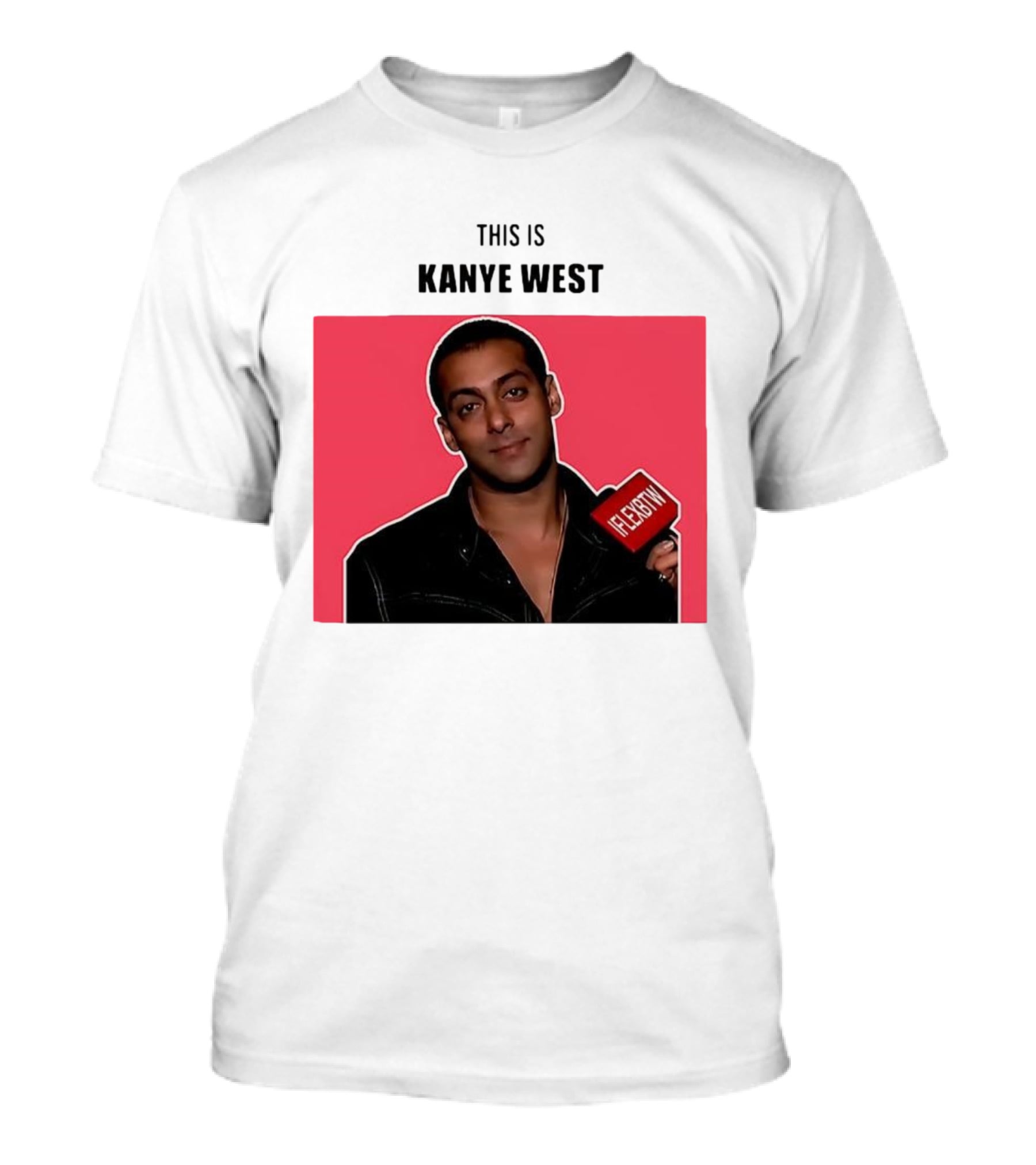 Salman Khan This Is Kanye West Flexbtw T-Shirt