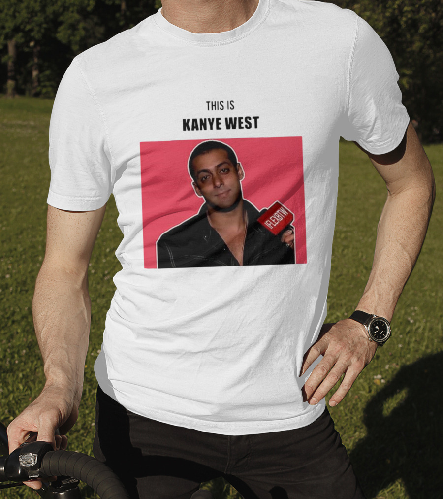 Salman Khan This Is Kanye West Flexbtw T-Shirt