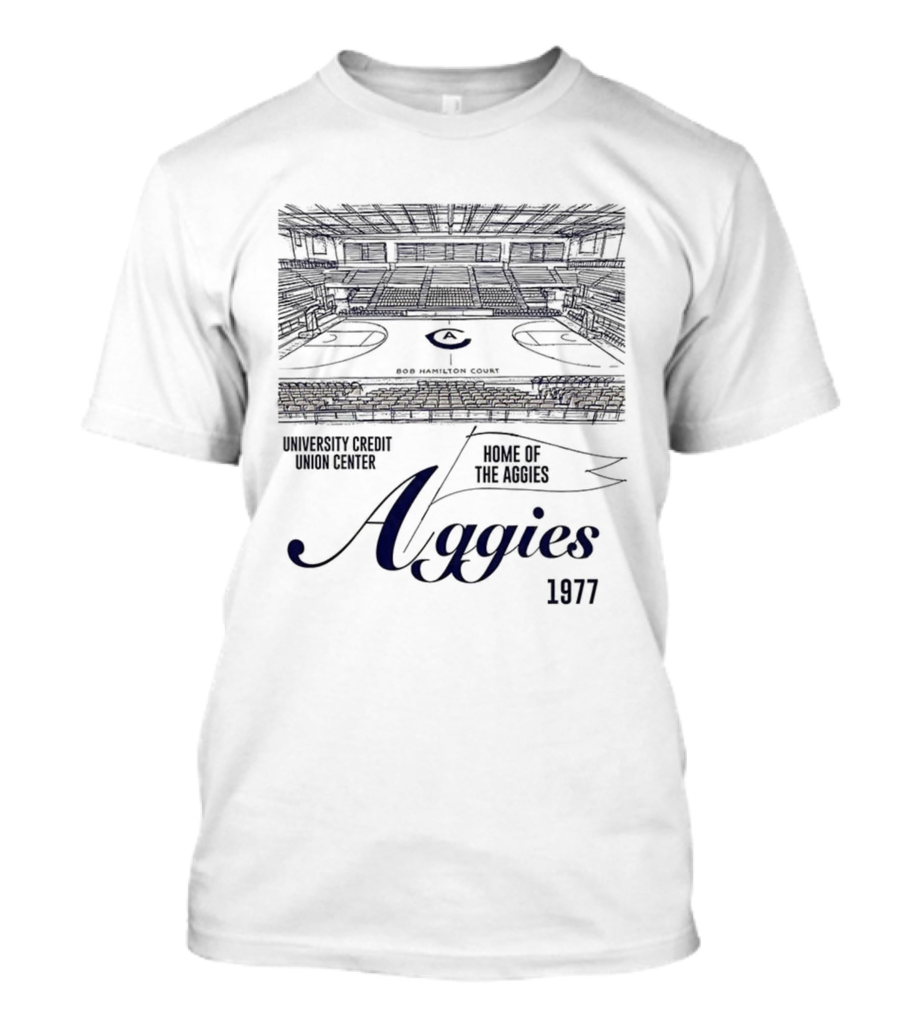 UC Davis Aggies Basketball Bob Hamilton Court University Credit Union Center Home Of The Aggies 1977 T-Shirt