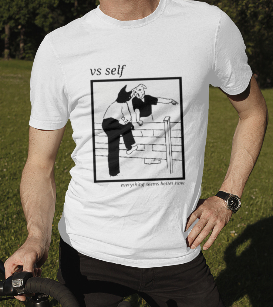 Vs Self Everything Seems Better Now Dog Fence Comic T-Shirt