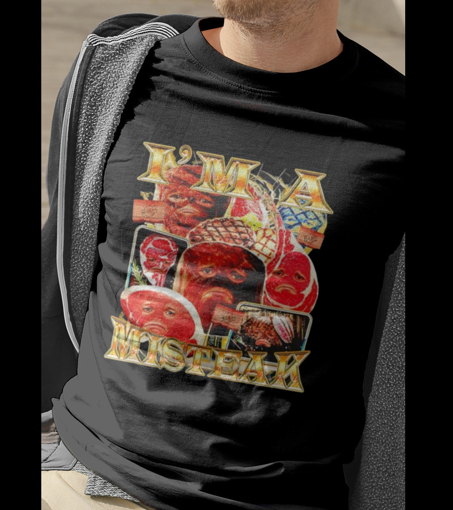 I'm A Misteak Meat Faces Well Done Rare Medium T-Shirt