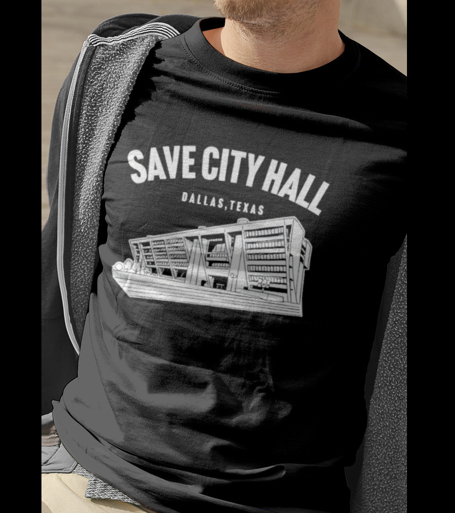 Save City Hall Dallas Texas Building Community Preservation T-Shirt