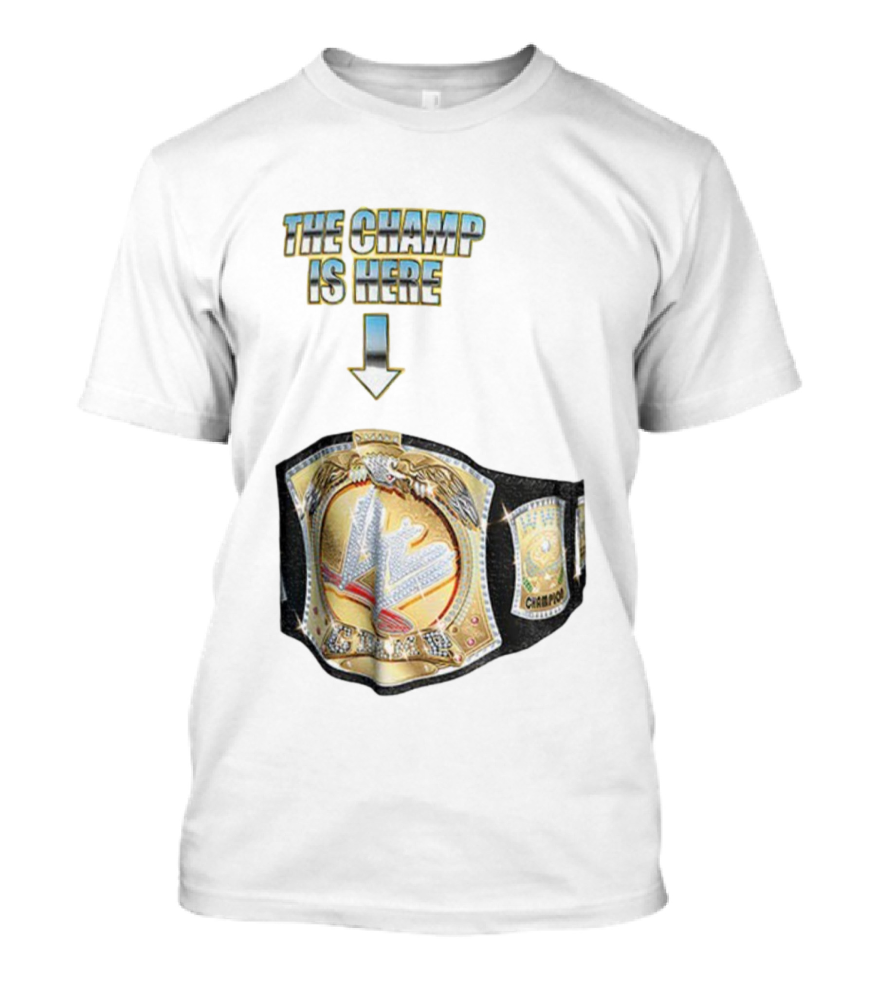 John Cena WWE Champion Belt The Champ Is Here T-Shirt