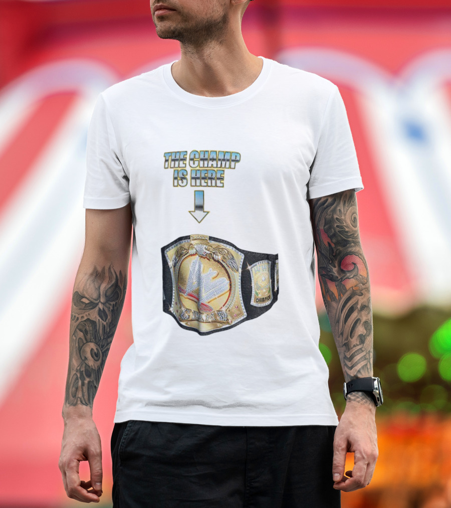 John Cena WWE Champion Belt The Champ Is Here T-Shirt