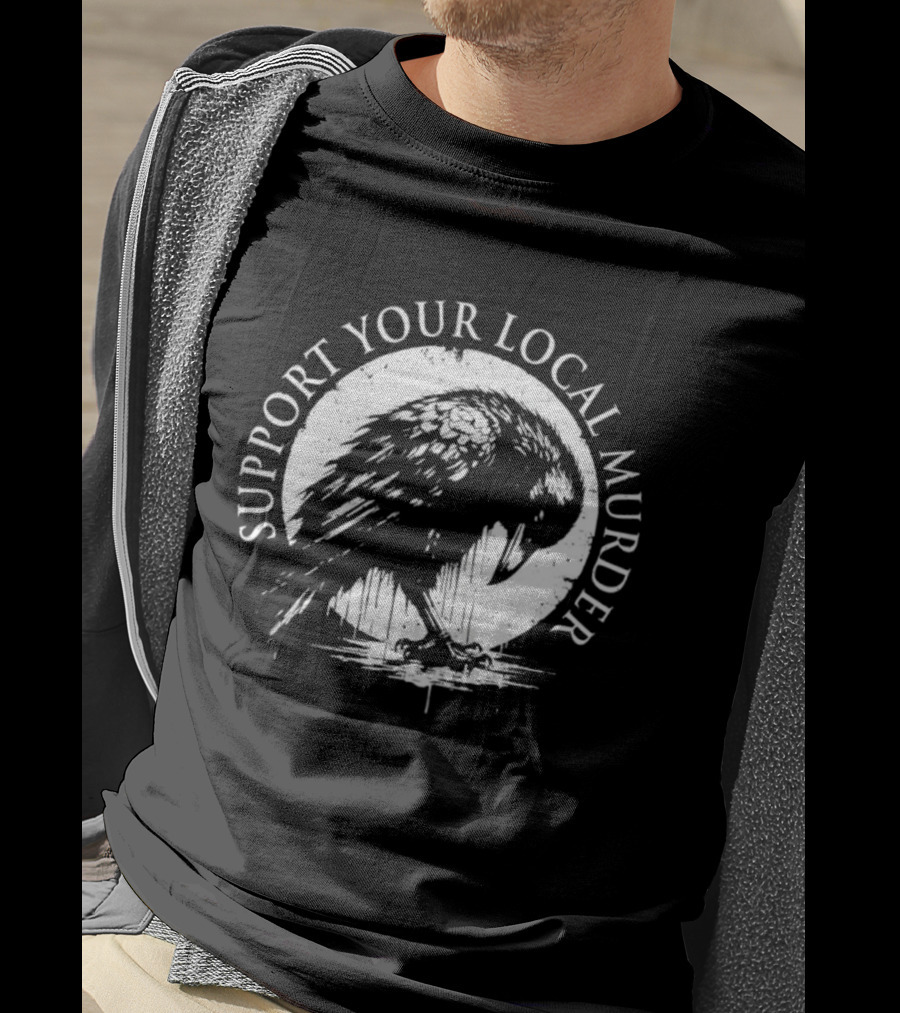 Support Your Local Murder Crow Illustration T-Shirt