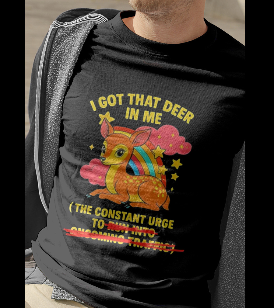 I Got That Deer In Me Rainbow Constant Urge Stars Clouds T-Shirt