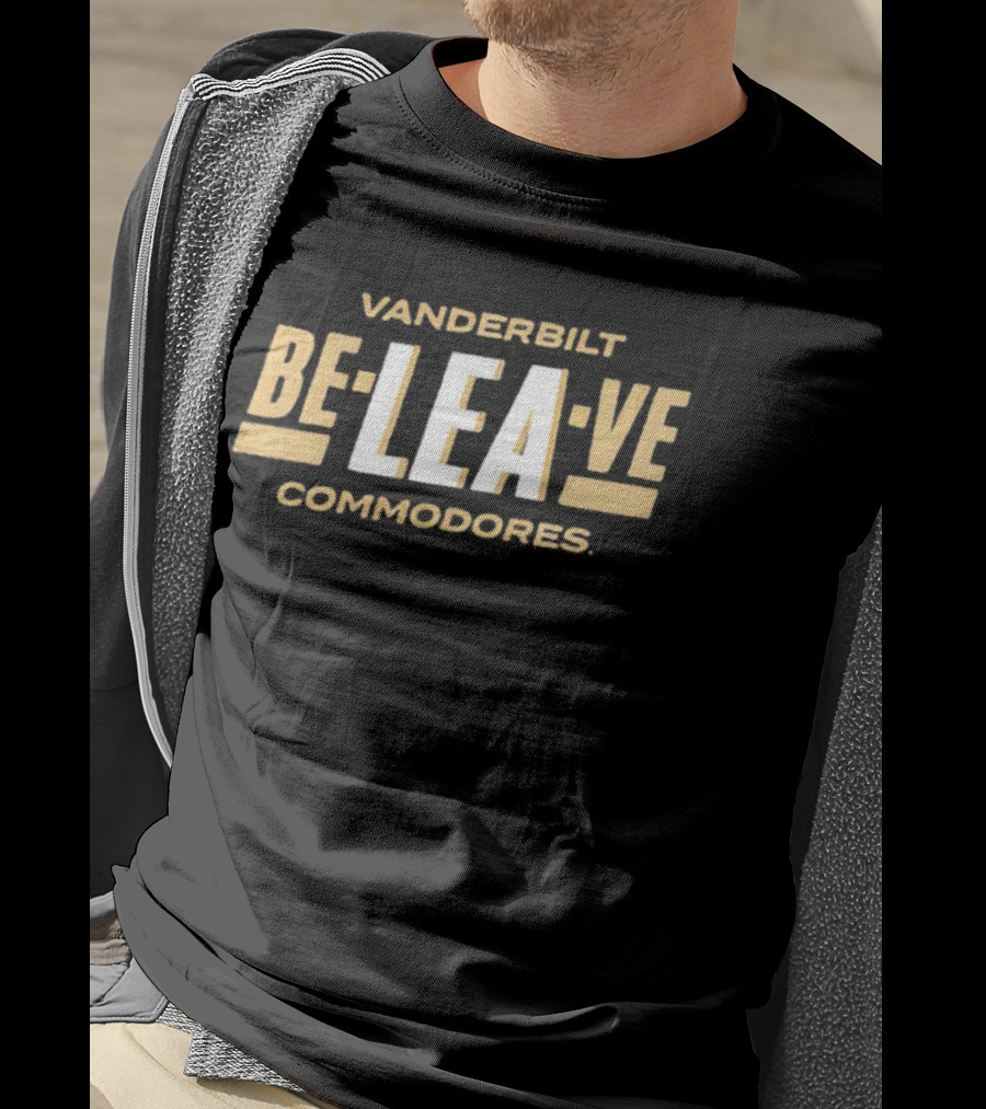 Vanderbilt Commodores Be-Lea-Ve Support Team Spirit T-Shirt