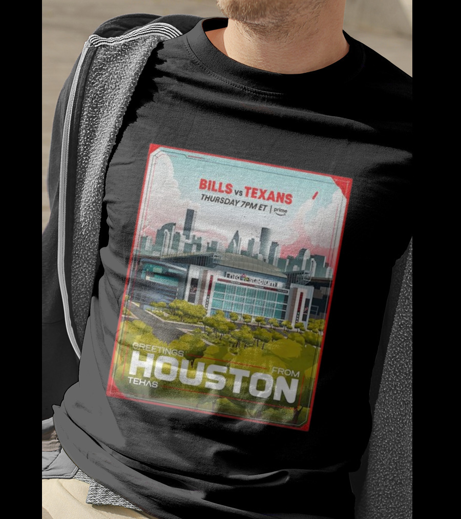 Greetings From Houston Texans Vs Bills Thursday 7PM ET NRG Stadium T-Shirt