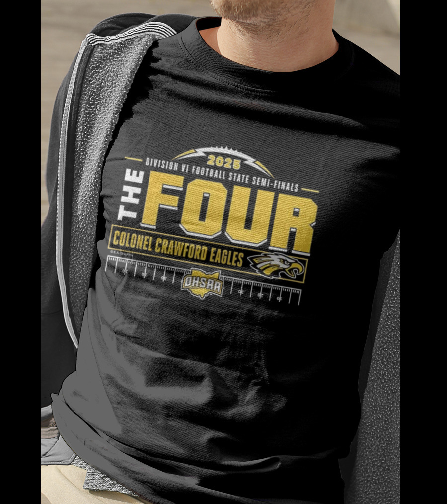 Colonel Crawford Eagles 2025 OHSAA Football State Semi-Final The Four T-Shirt