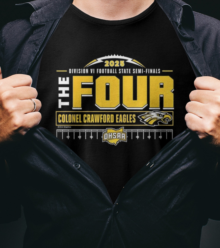 Colonel Crawford Eagles 2025 OHSAA Football State Semi-Final The Four T-Shirt