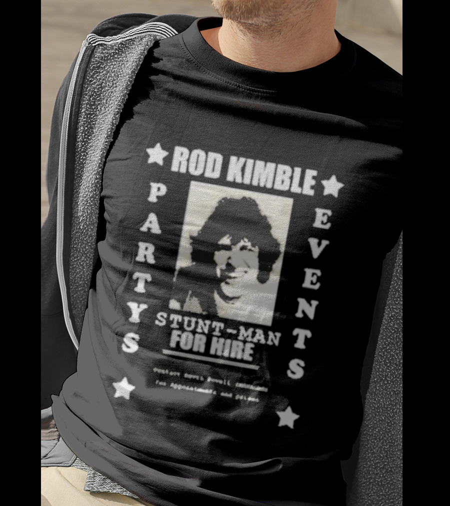 Rod Kimble Parties Events Stuntman For Hire Hot Rod T-Shirt