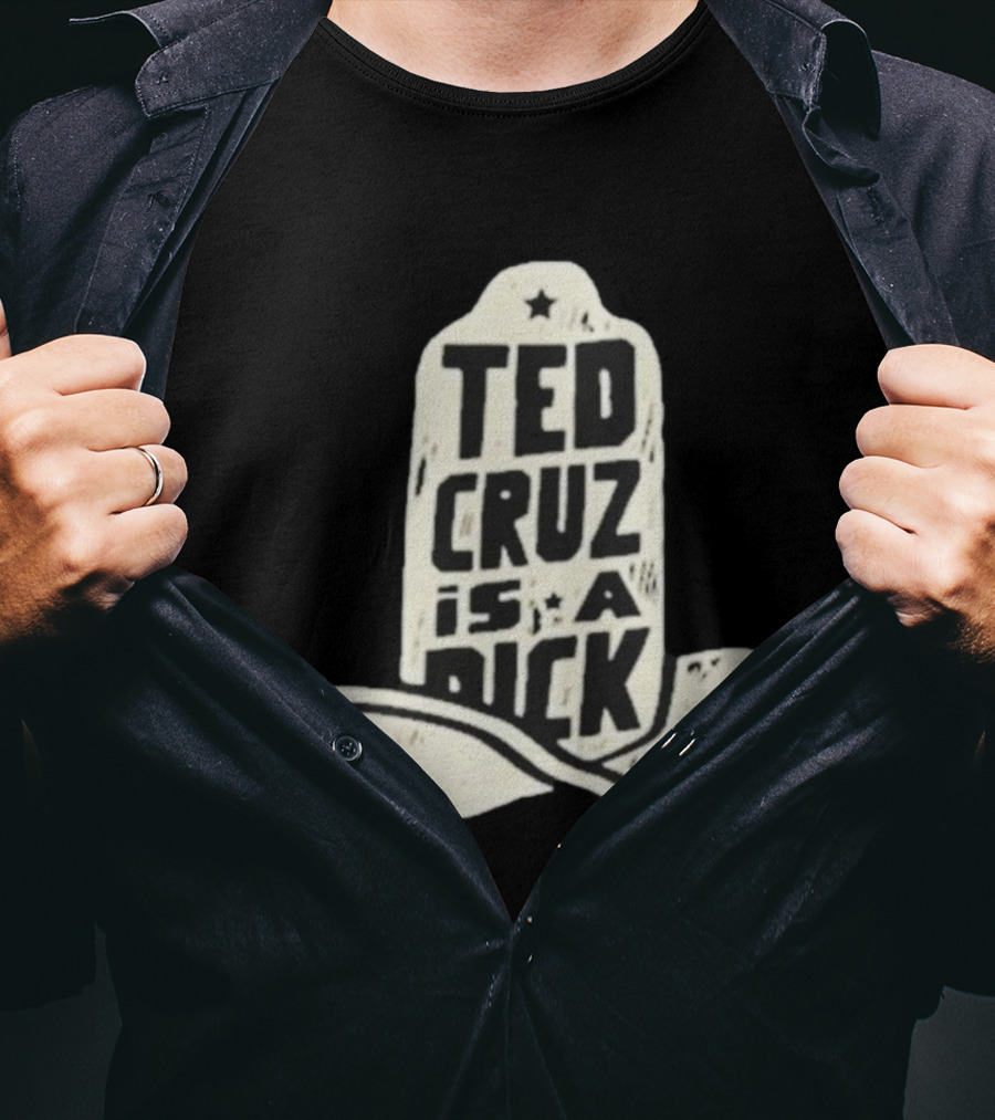 Ted Cruz Is A Dick Cowboy Hat Illustration T-Shirt