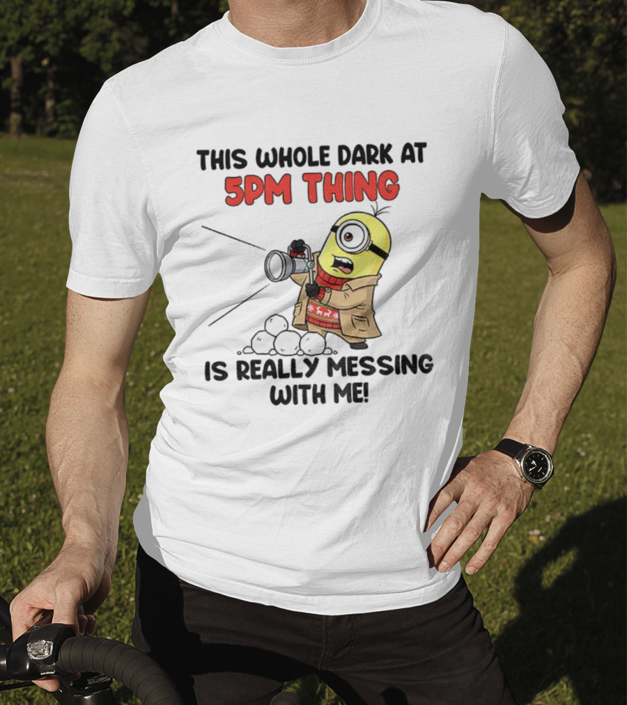 Minion This Whole Dark At 5PM Thing Is Really Messing With Me Snowball Gun Design T-Shirt
