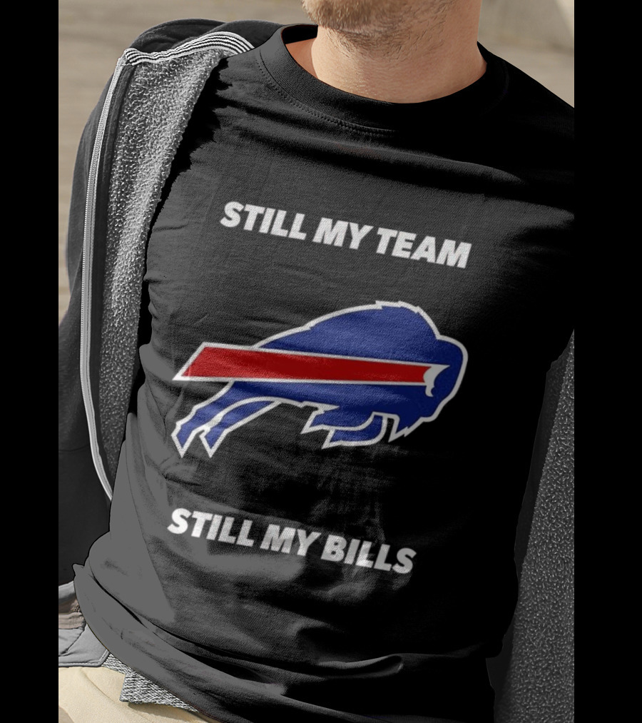 Still My Team Still My Bills Buffalo Bulls T-Shirt