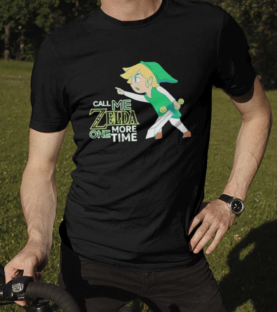 Call Me Zelda One More Time Funny Link Costume T-Shirt
