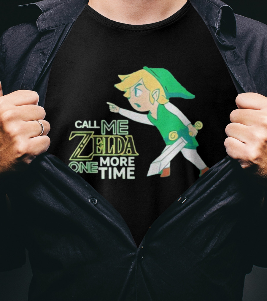 Call Me Zelda One More Time Funny Link Costume T-Shirt