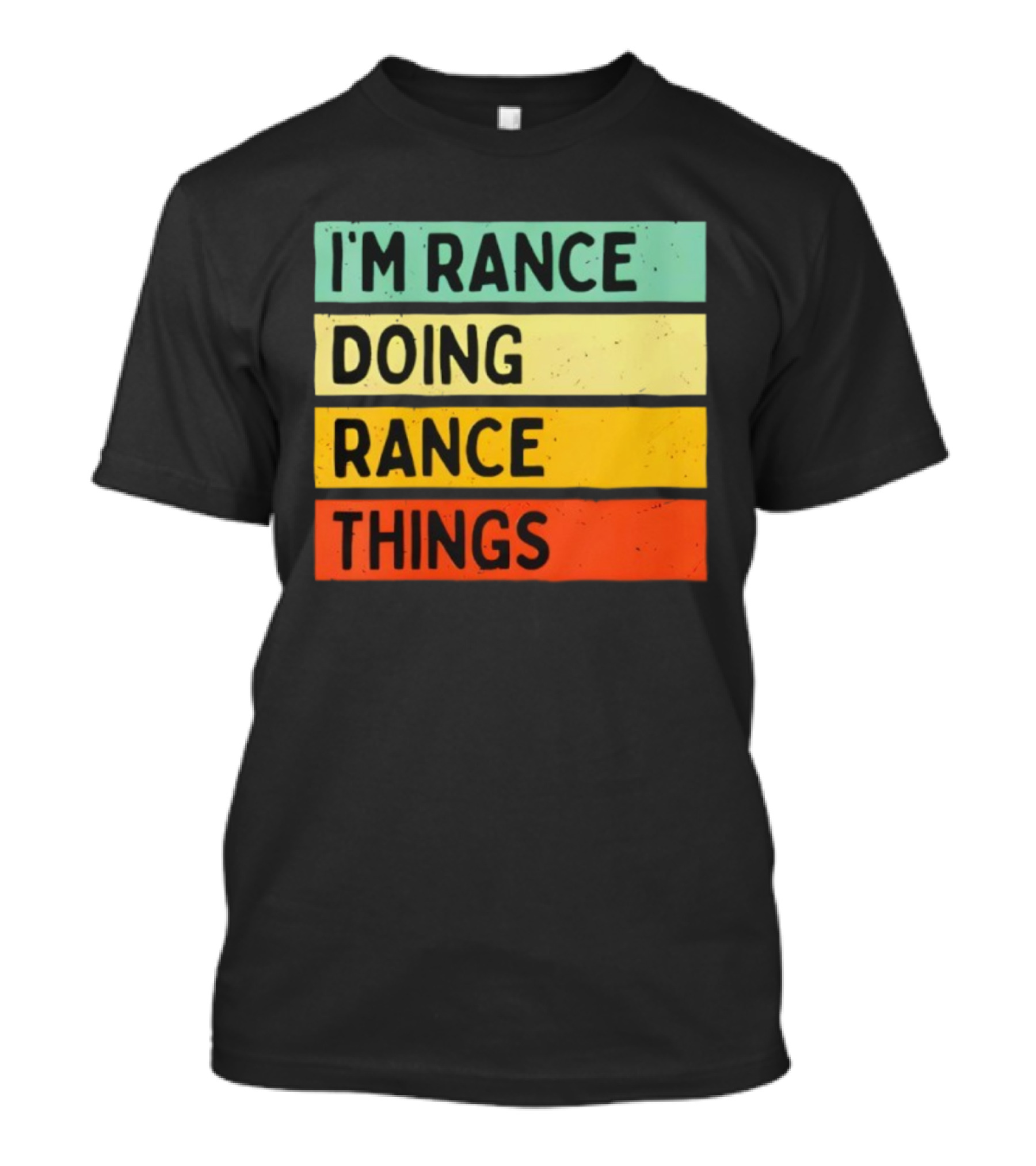 I'm Rance Doing Rance Things Vintage Retro Style T-Shirt