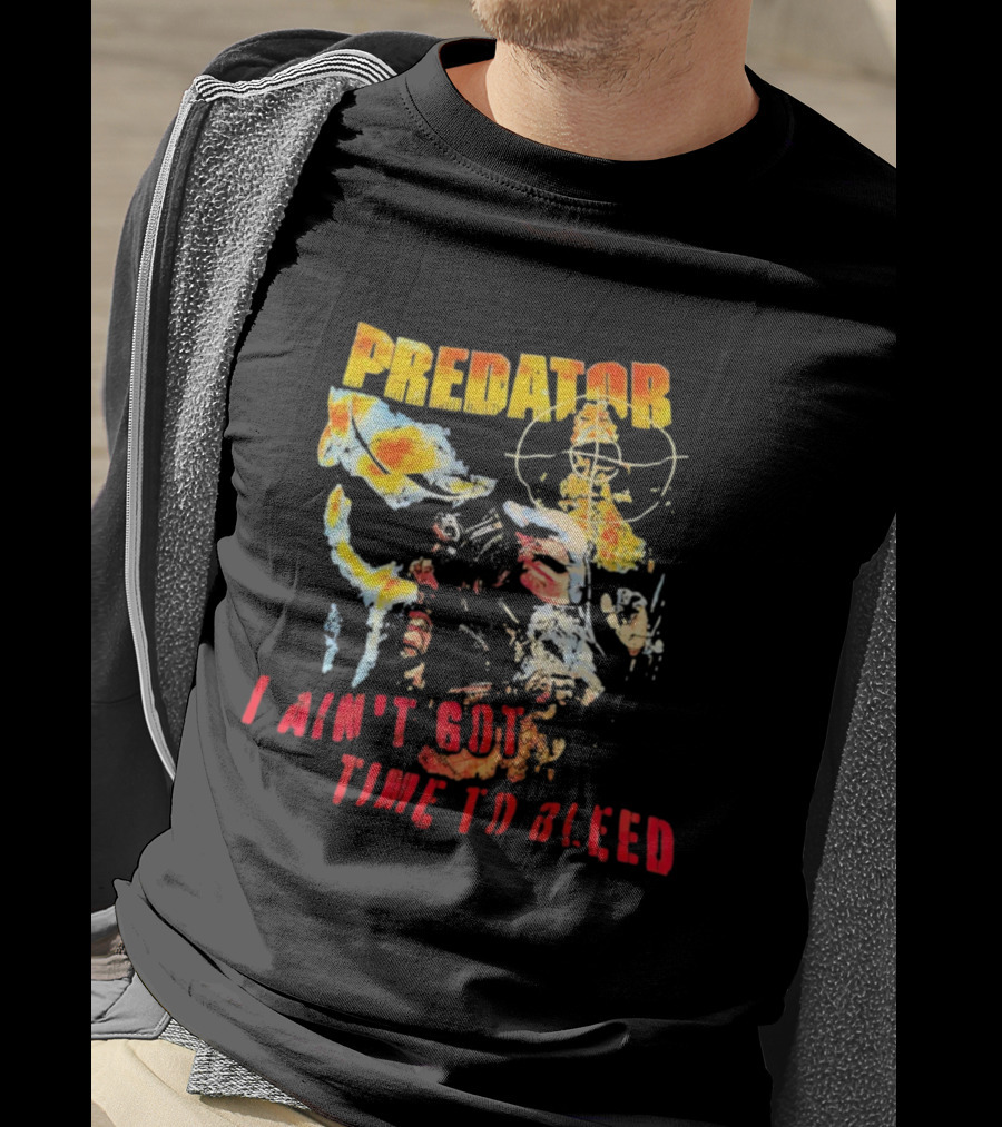 Predator I Ain't Got Time To Bleed Movie Quote Thermographic Imagery T-Shirt
