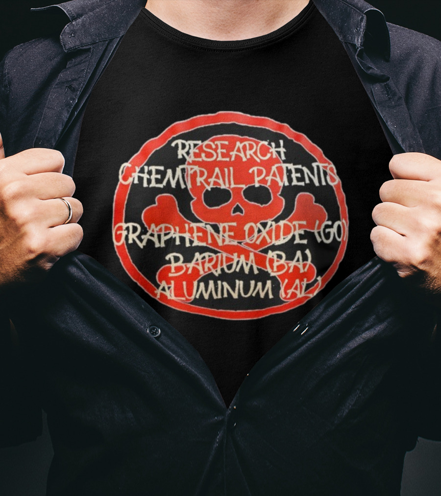 Research Chemtrail Patents Skull Graphene Oxide Barium Aluminum T-Shirt
