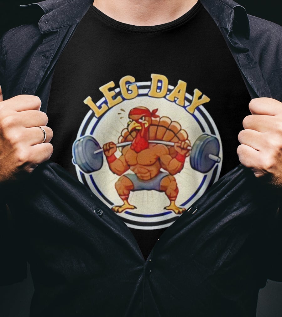 Leg Day Turkey Weightlifting Gym Workout T-Shirt