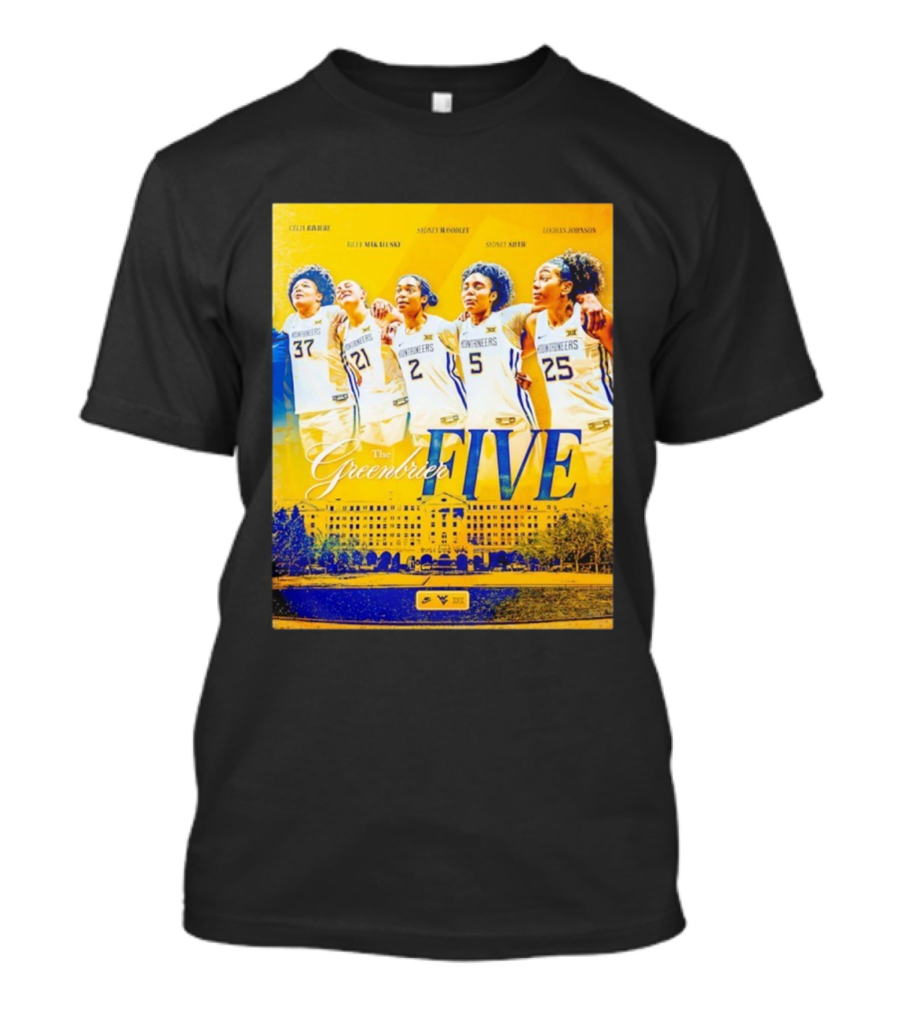 West Virginia Mountaineers Women's Basketball The Greenbrier Five Celia Raleigh Riley Makalinsky Sidney Woodley Sydney Shaw Logan Johnson T-Shirt