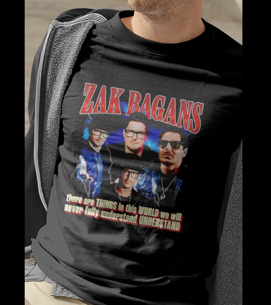 Zak Bagans There Are Things In This World We Will Never Fully Understand T-Shirt