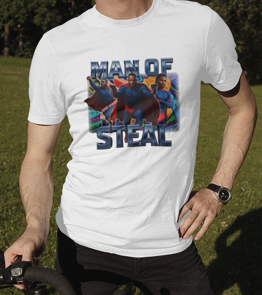 Man Of Steal Superhero Parody With 100 Credit Text T-Shirt