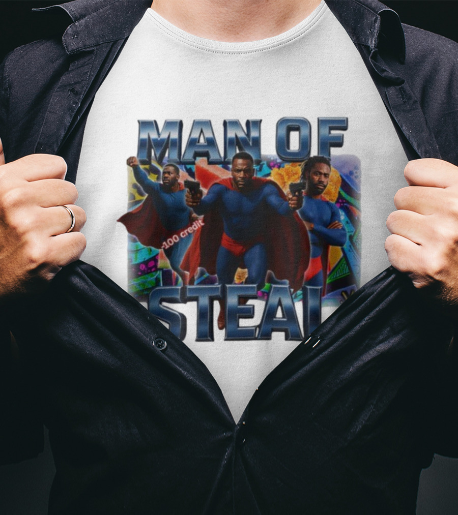 Man Of Steal Superhero Parody With 100 Credit Text T-Shirt