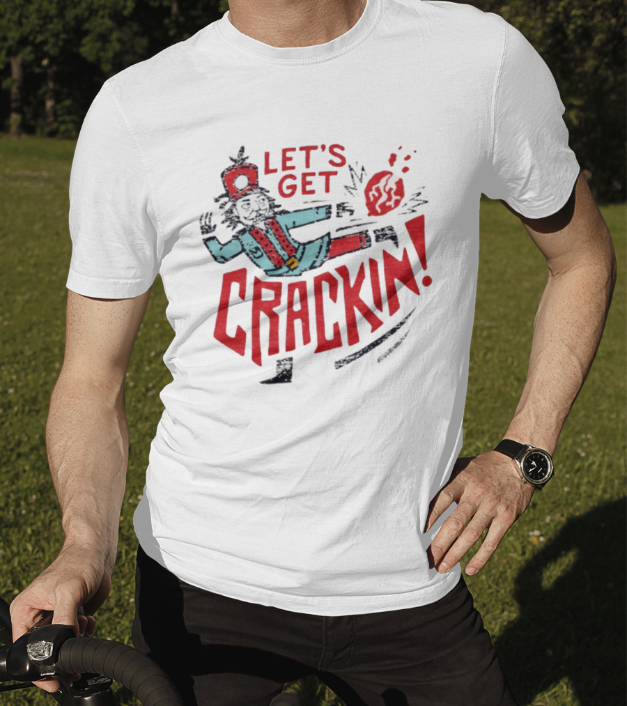 Let's Get Crackin' Nutcracker Vintage Holiday Fun T-Shirt