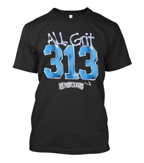 Detroit Lions All Grit 313 T-Shirt