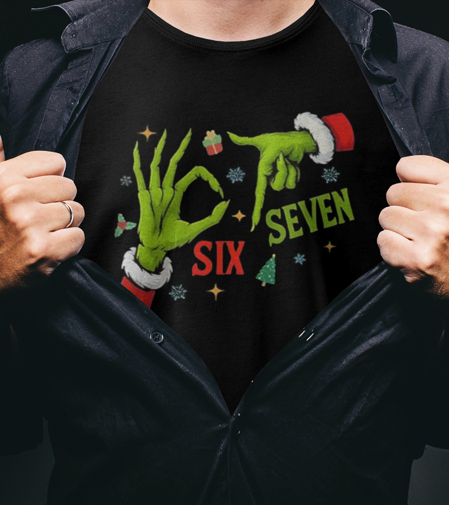 Grinch Hand Six Seven Merry Christmas Meme 67 Santa T-Shirt