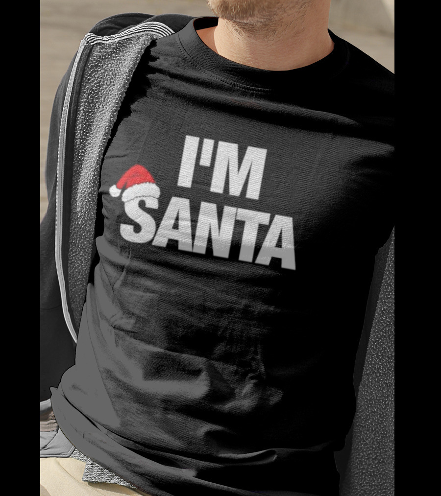 I'M Santa Hat Christmas Humor Holiday Apparel T-Shirt