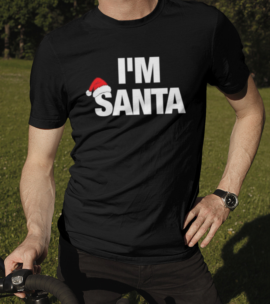 I'M Santa Hat Christmas Humor Holiday Apparel T-Shirt
