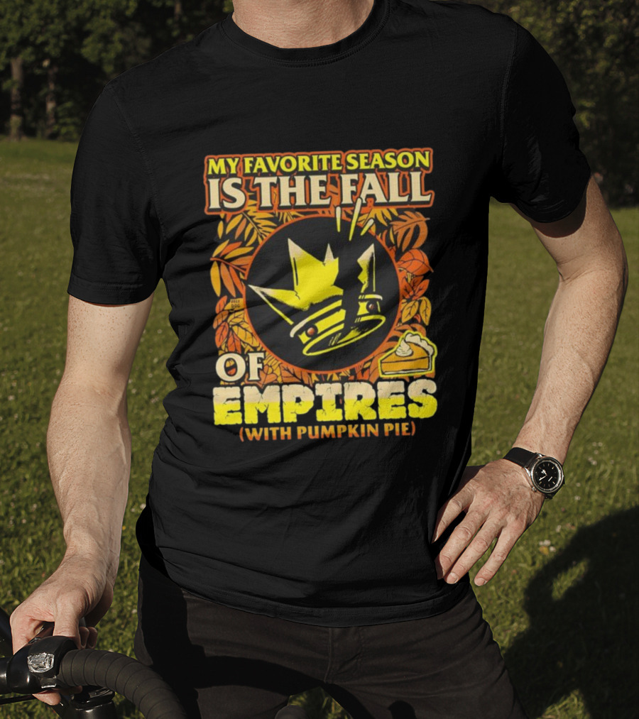 My Favorite Season Is The Fall Boss Dog Empires Pumpkin Pie T-Shirt