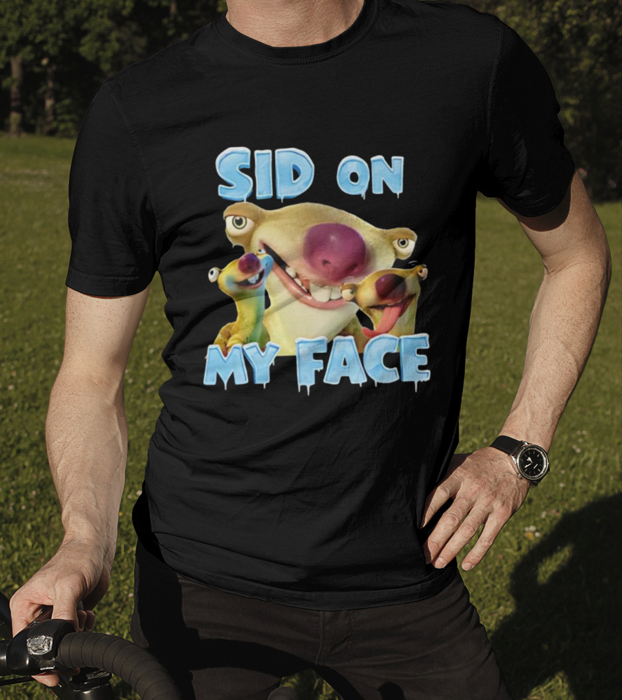 Sid On My Face Ice Age Characters Fun Design T-Shirt