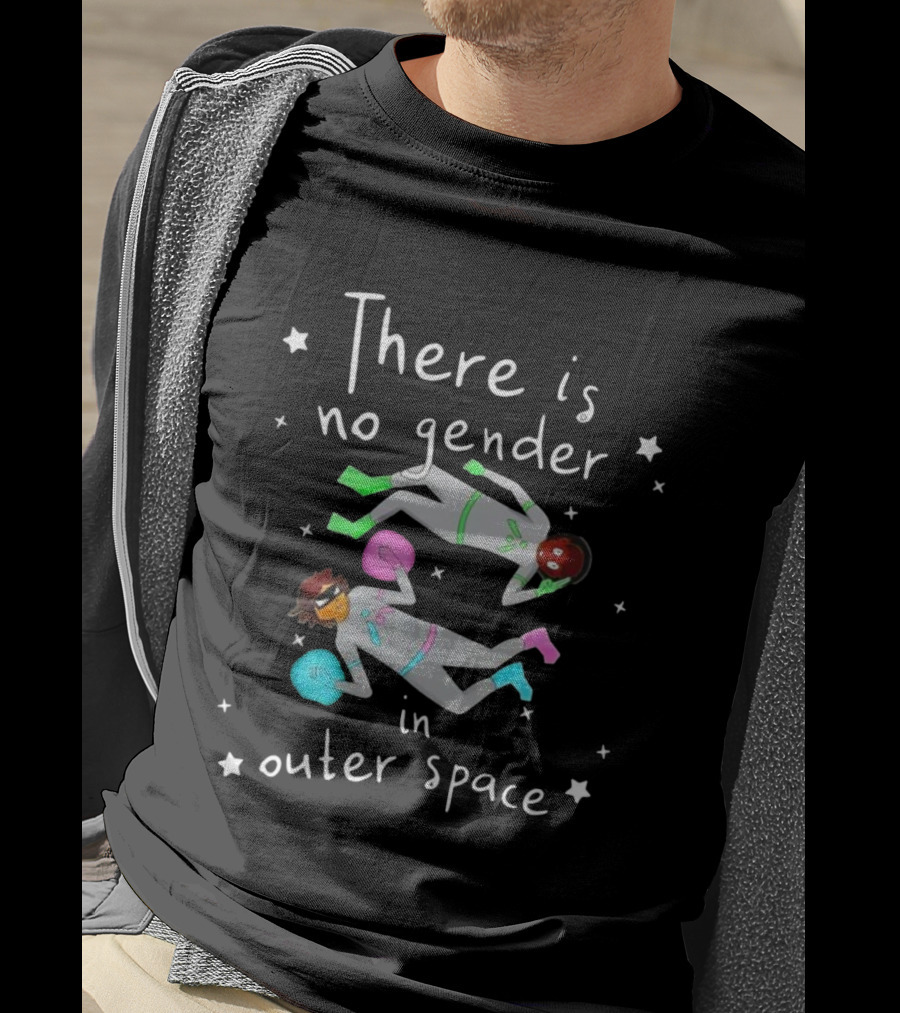There Is No Gender In Outer Space Cosmic Astronauts Nico Hornyak T-Shirt