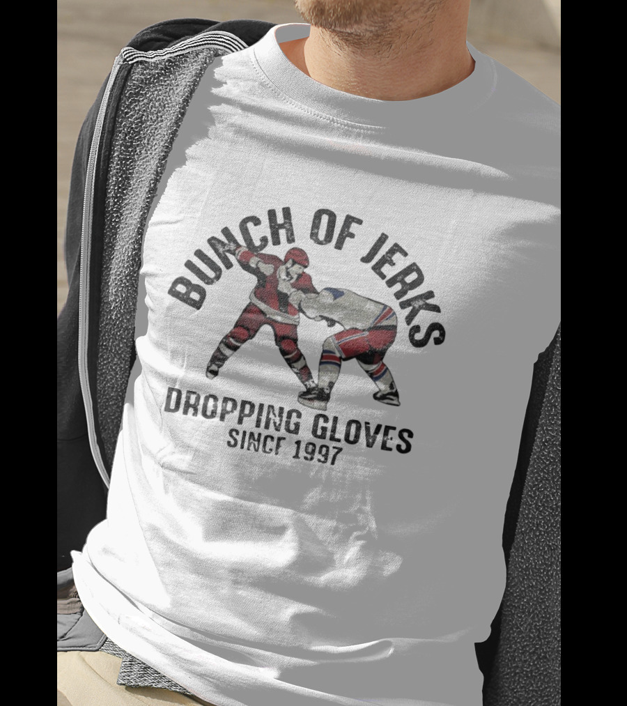 Bunch Of Jerks Dropping Gloves Since 1997 Hockey Players Fight Scene T-Shirt