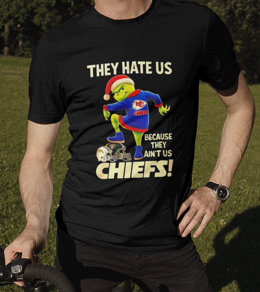 They Hate Us Because They Ain't Us Grinch Santa Hat Chiefs T-Shirt
