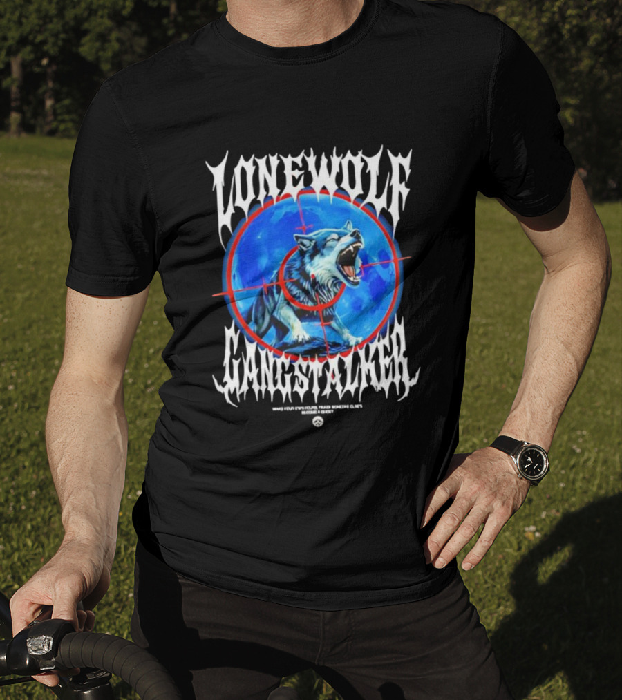 Lonewolf Gangstalker Lone Wolf Sniper Target Graphic T-Shirt
