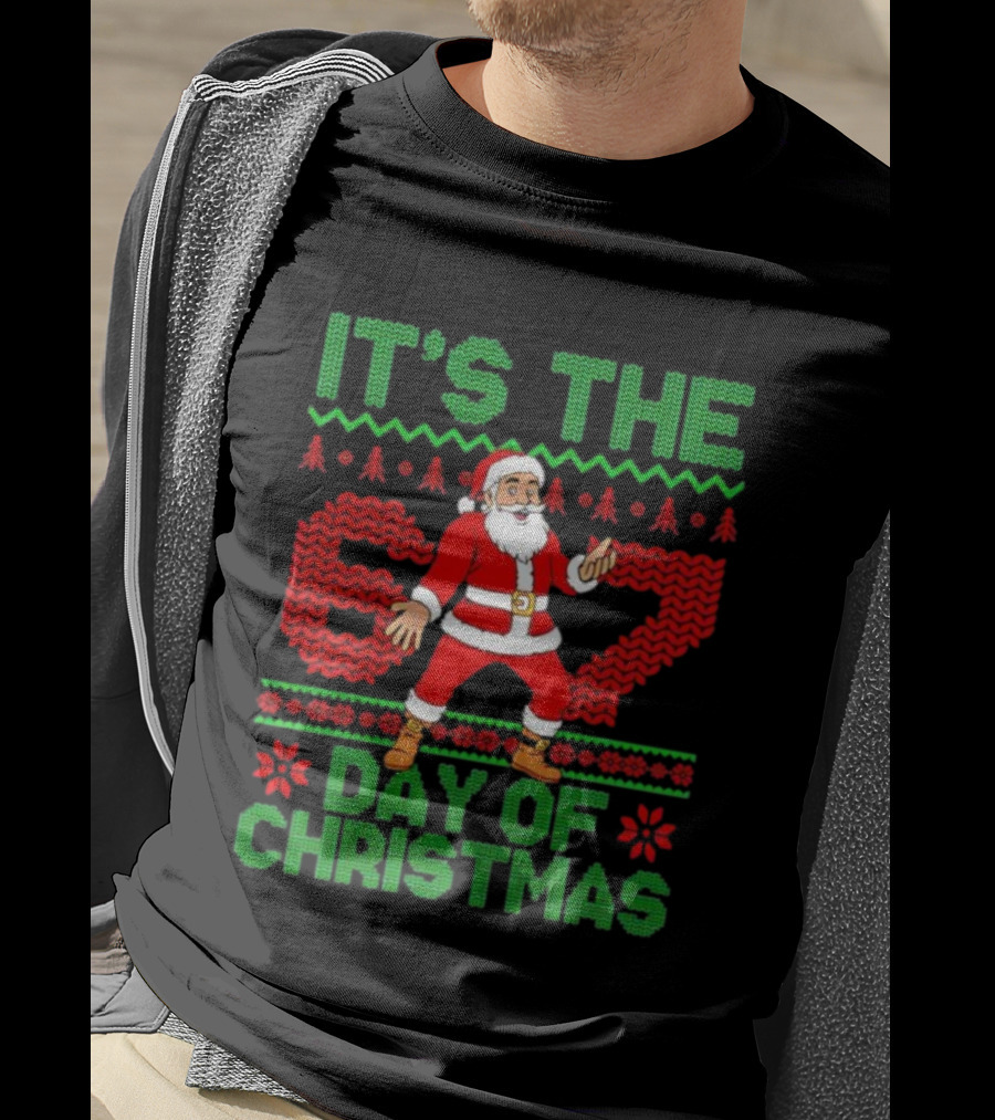It's The 67 Day Of Christmas Santa Holiday Sweater Style T-Shirt