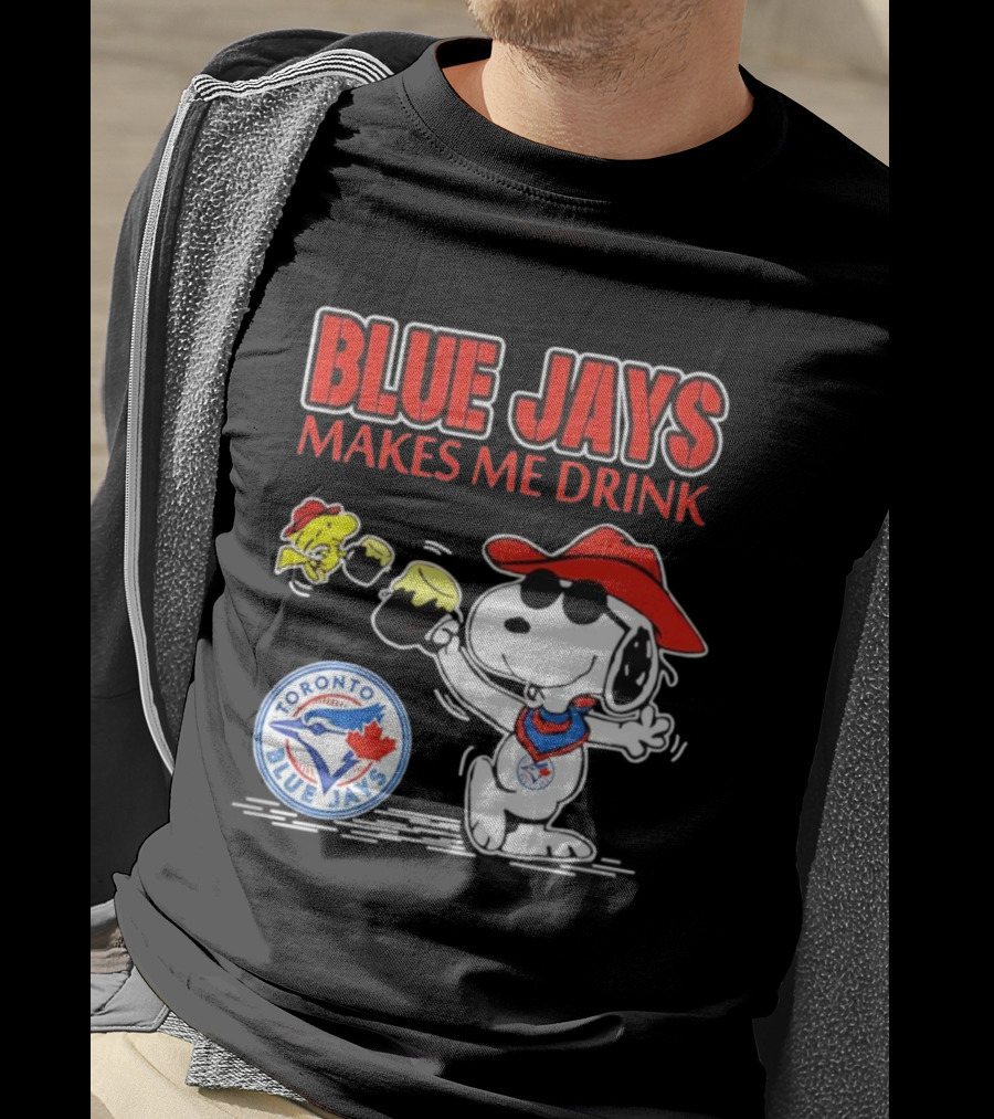 Snoopy Woodstock Cowboys Toronto Blue Jays Makes Me Drink T-Shirt