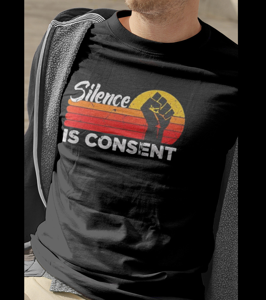 Silence Is Consent Fist Vintage Sunset T-Shirt