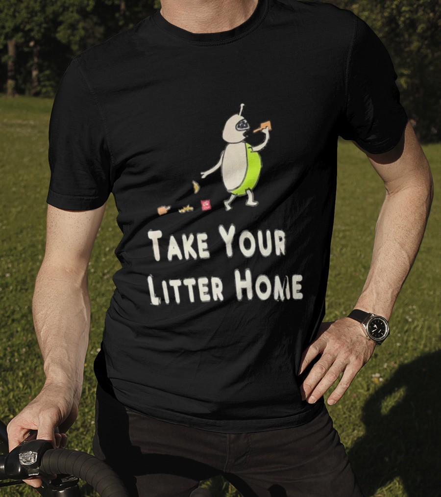 Take Your Litter Home Alien Cartoon Eating Pizza T-Shirt