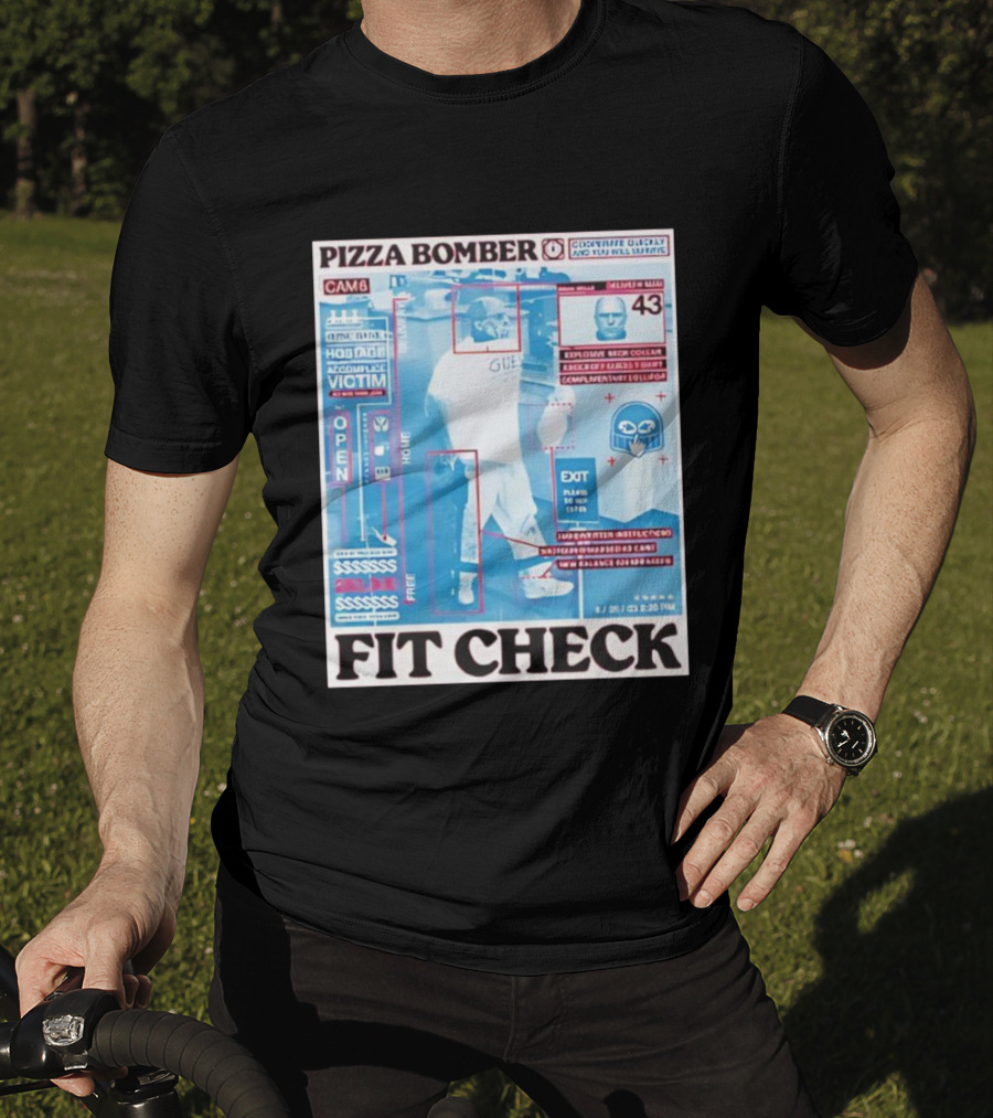 Pizza Bomber Fit Check CAM6 Observe Detect And Report Victim Plan Escape 243 Clean New Balance 026 Garbage T-Shirt