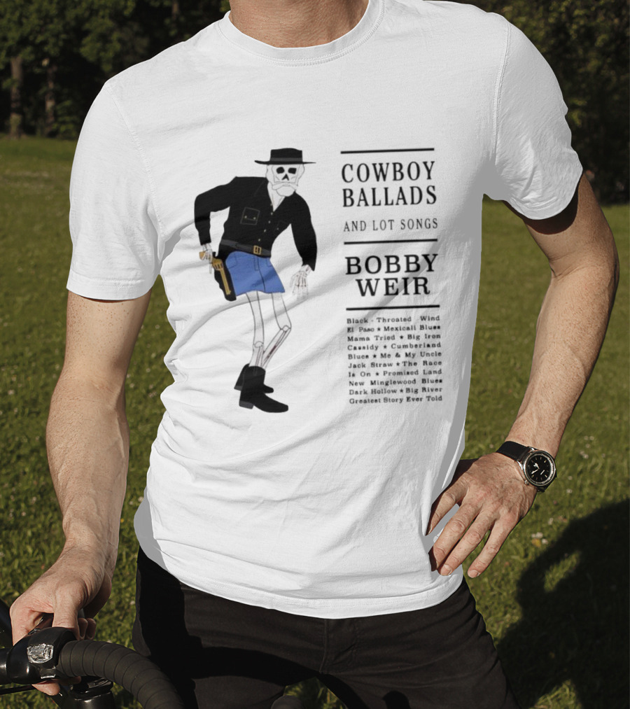 Cowboy Ballads Bobby Weir Skeleton Western Cartoon Style T-Shirt